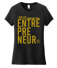 Women's I Am An Entrepreneur Tee