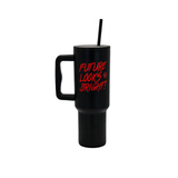 Future Looks Bright Black And Red Stainless Steel 40 oz Rambler Mug