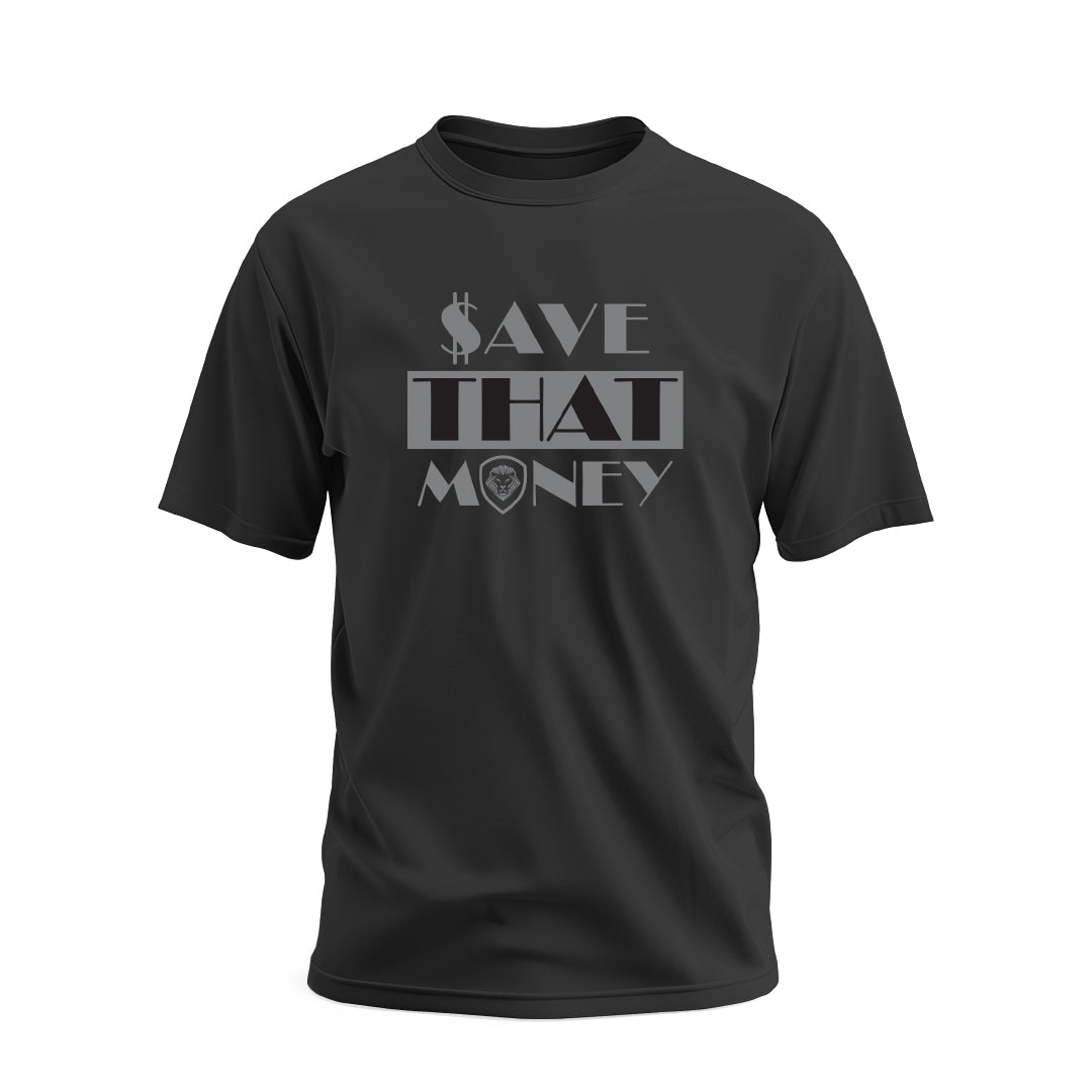 Save That Money Black and Grey Short Sleeve T-Shirt