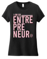 Women's I Am An Entrepreneur Tee